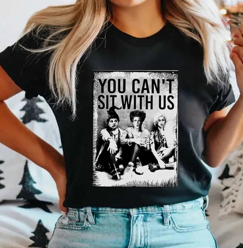 You Can’t Sit With Us tee MINI/MOM sizing